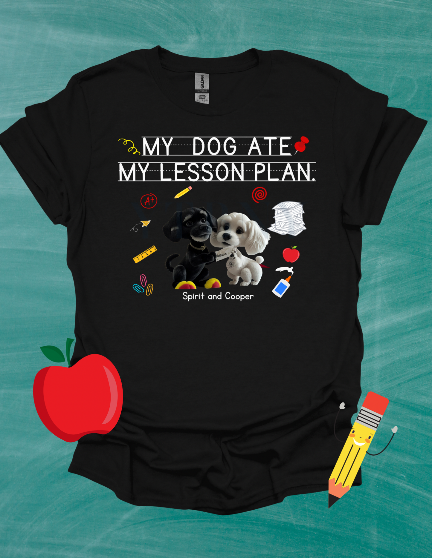 My Dog Ate My Lesson Plan Shirt