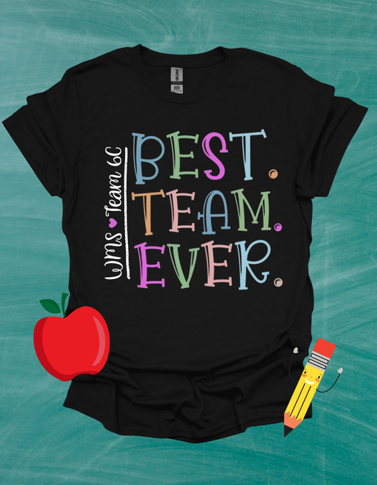 Best Team Ever T-Shirt